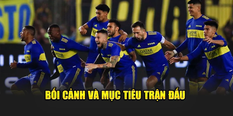 Soi Kèo Bóng Đá Boca Juniors Vs Benfica - Dự Đoán Tỷ Số 1 Bối cảnh và mục tiêu trận đấu