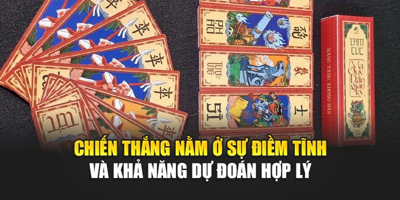 Chiến thắng nằm ở sự điềm tĩnh và khả năng dự đoán hợp lý
