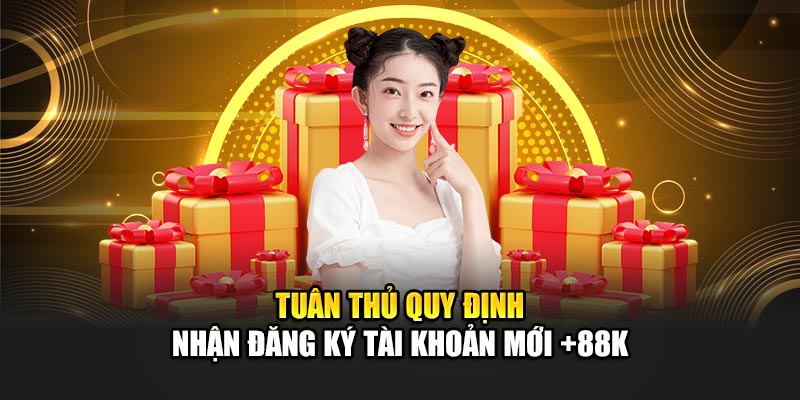 Đăng Ký Tài Khoản Mới +88K Khi Tham Gia Nhà Cái 188Bet 1 Tuân thủ quy định nhận đăng ký tài khoản mới +88K